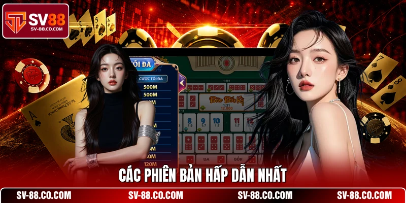 Các phiên bản hấp dẫn nhất