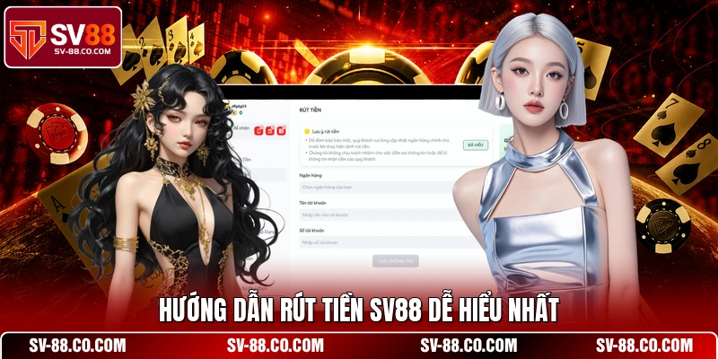 Hướng dẫn rút tiền SV88 dễ hiểu nhất