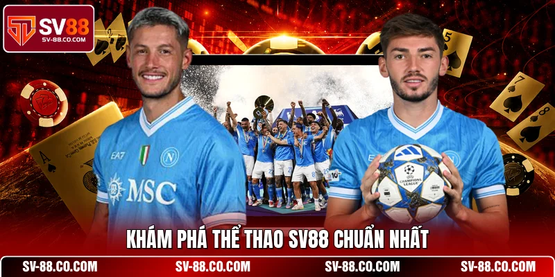 Khám phá thể thao SV88 chuẩn nhất