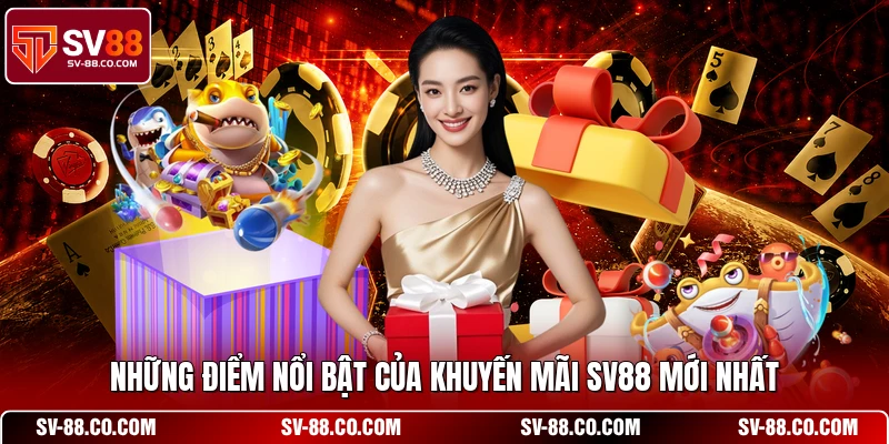 Những điểm nổi bật của khuyến mãi SV88 mới nhất