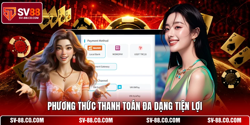 Phương thức thanh toán đa dạng tiện lợi