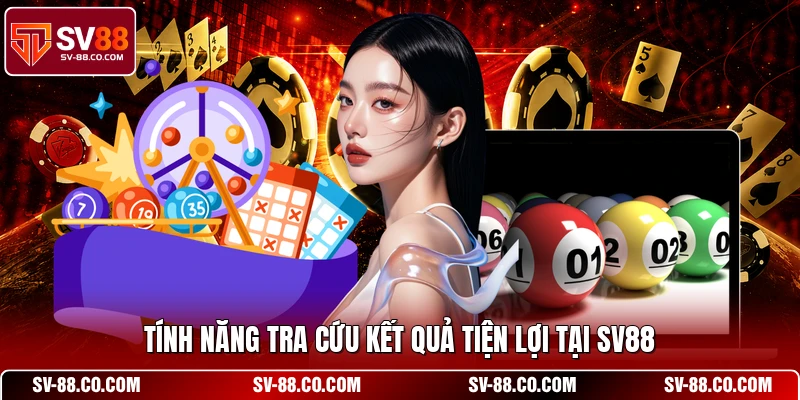 Tính năng tra cứu kết quả tiện lợi tại SV88